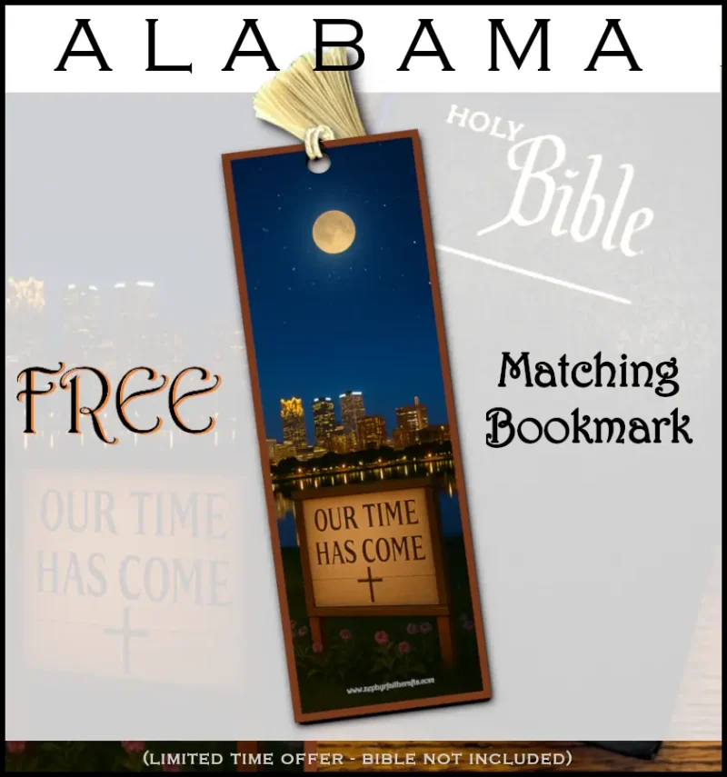 Our Time Has Come - Alabama ! - Framed Christian Devotional Art - Image 2