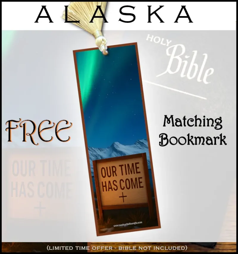 Our Time Has Come - Alaska ! - Framed Christian Devotional Art - Image 2