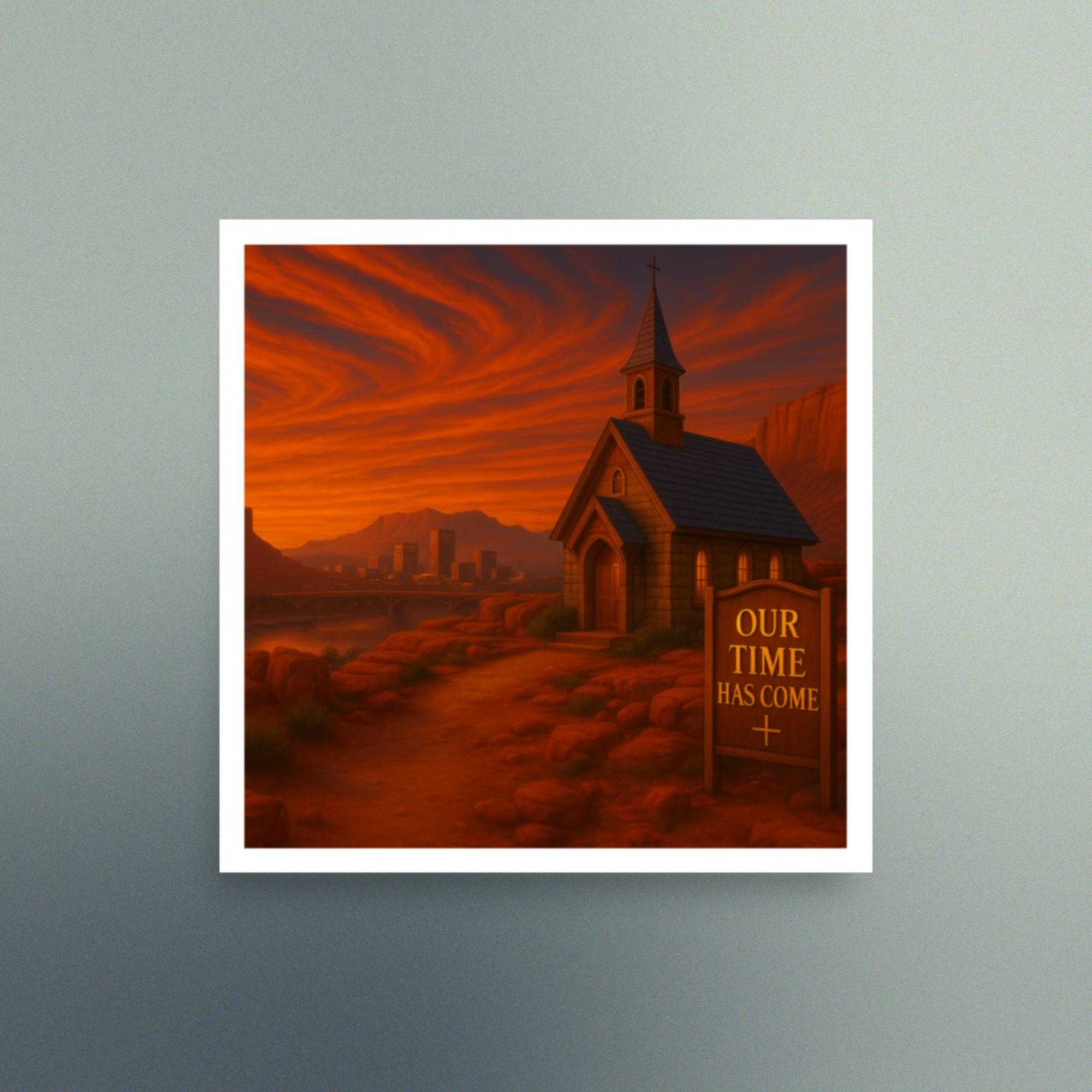 Our Time Has Come - Montana - Christian Devotional Art Print - Semi Gloss - Square - Image 2