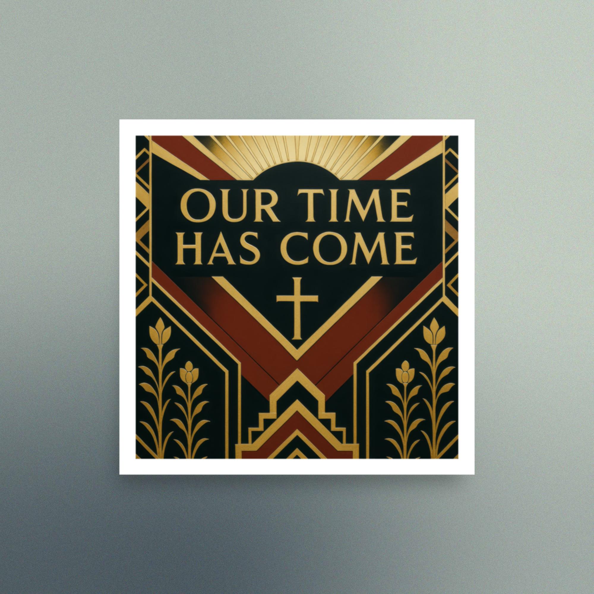 Our Time Has Come - Art Deco Design in Red - Christian Devotional Art Print - Semi Gloss - Square - Image 2