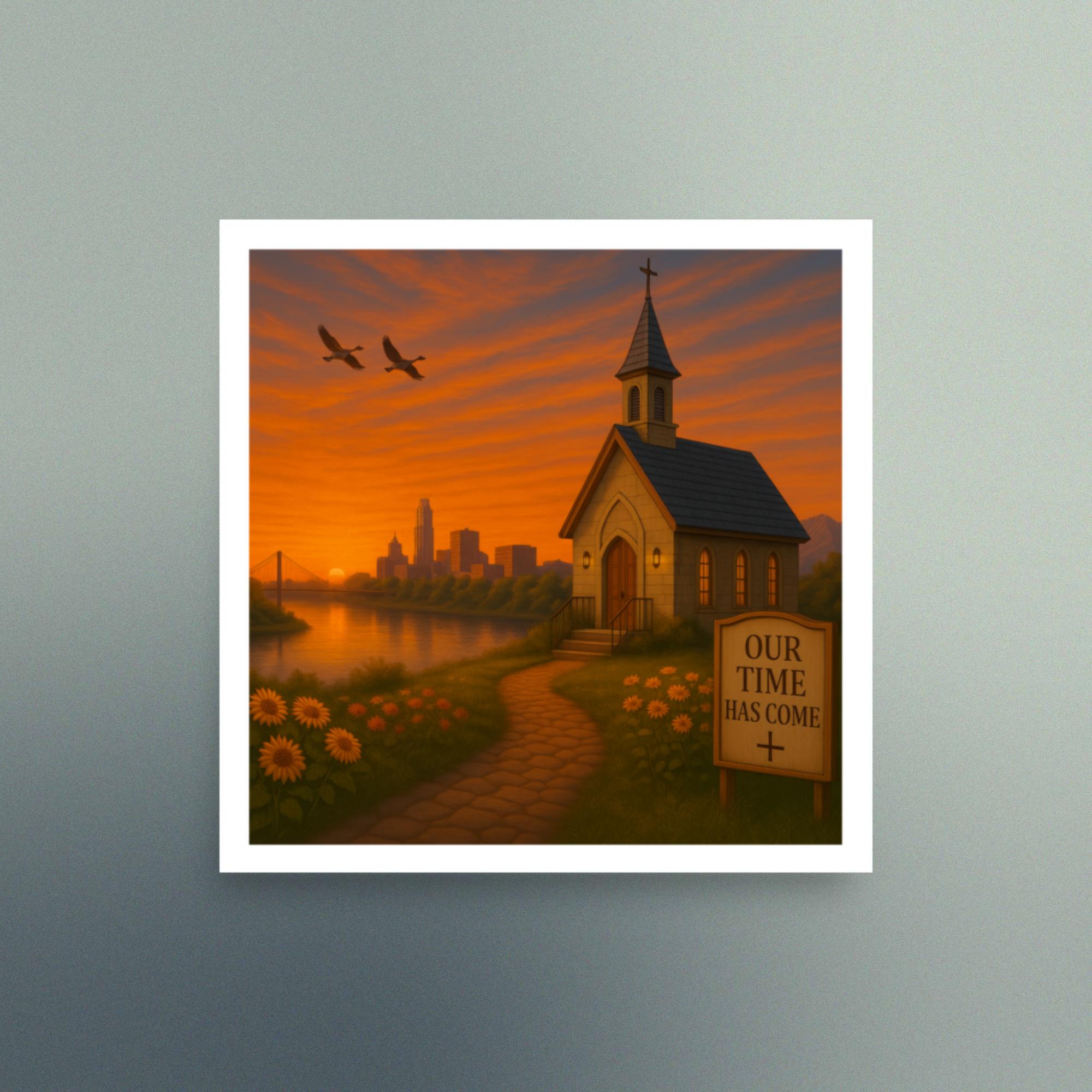 Our Time Has Come - Nebraska - Christian Devotional Art Print - Semi Gloss - Square - Image 3