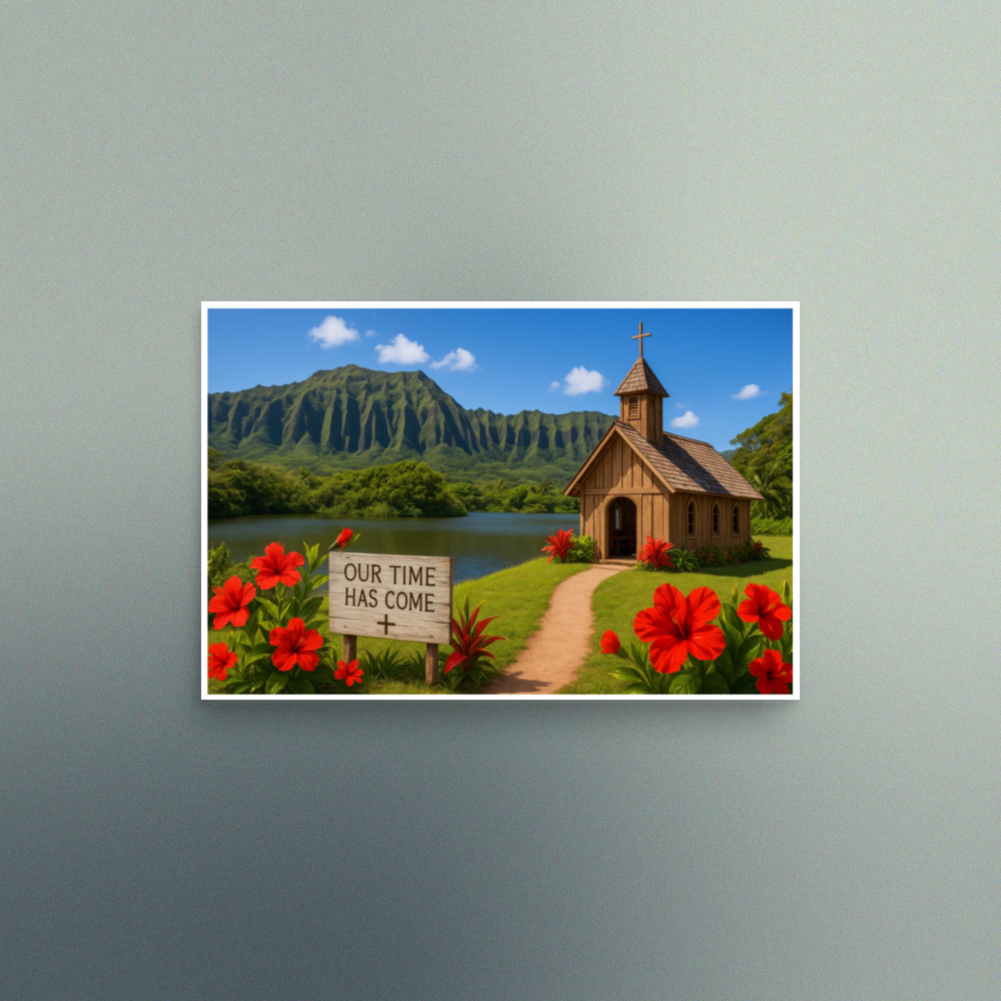 Our Time Has Come - Hawaii - Christian Devotional Art Print - Semi Gloss - Rectangle - Image 2