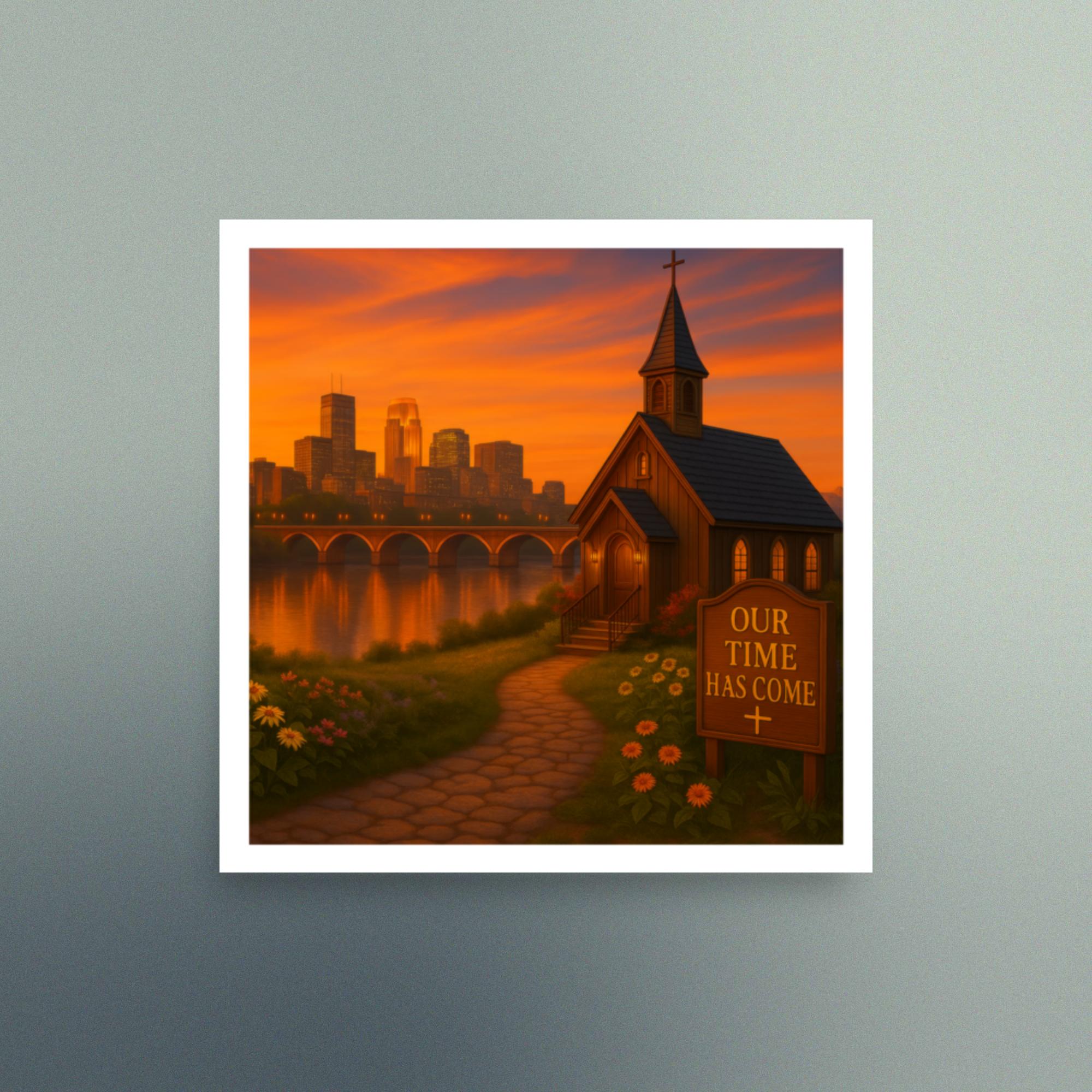 Our Time Has Come - Minnesota - Christian Devotional Art Print - Semi Gloss - Square - Image 5