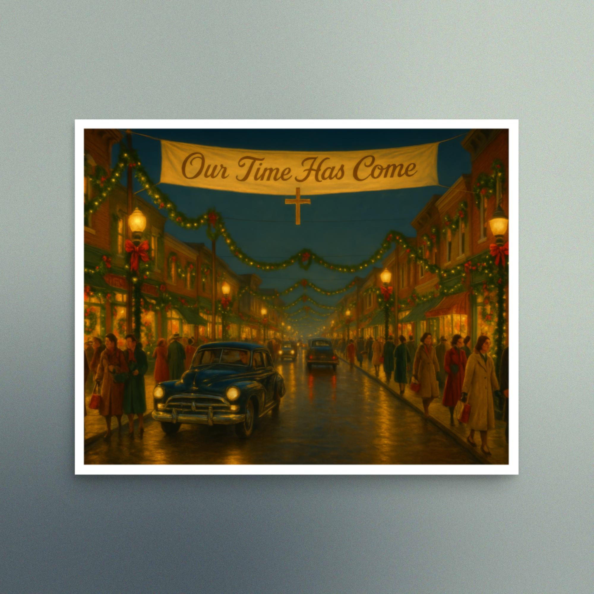 Our Time Has Come - Main Street American Christmas - Christian Devotional Art Print - Semigloss - Rectangle - Image 3