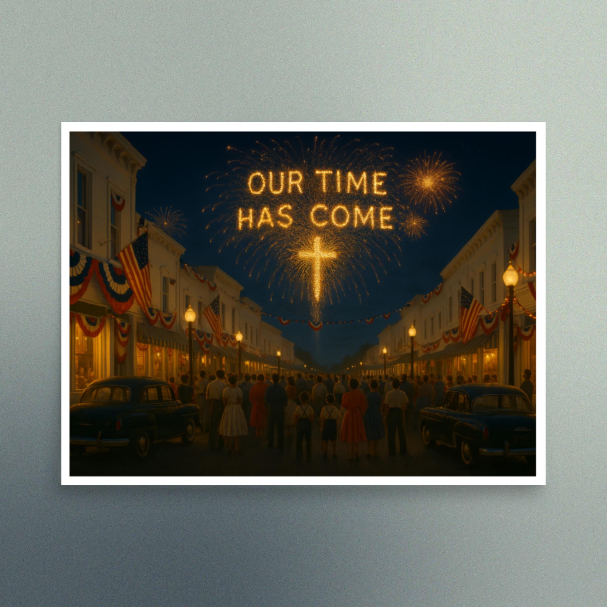 Our Time Has Come - American Fourth of July - Christian Devotional Art Print - Semi Gloss - Rectangle - Image 3