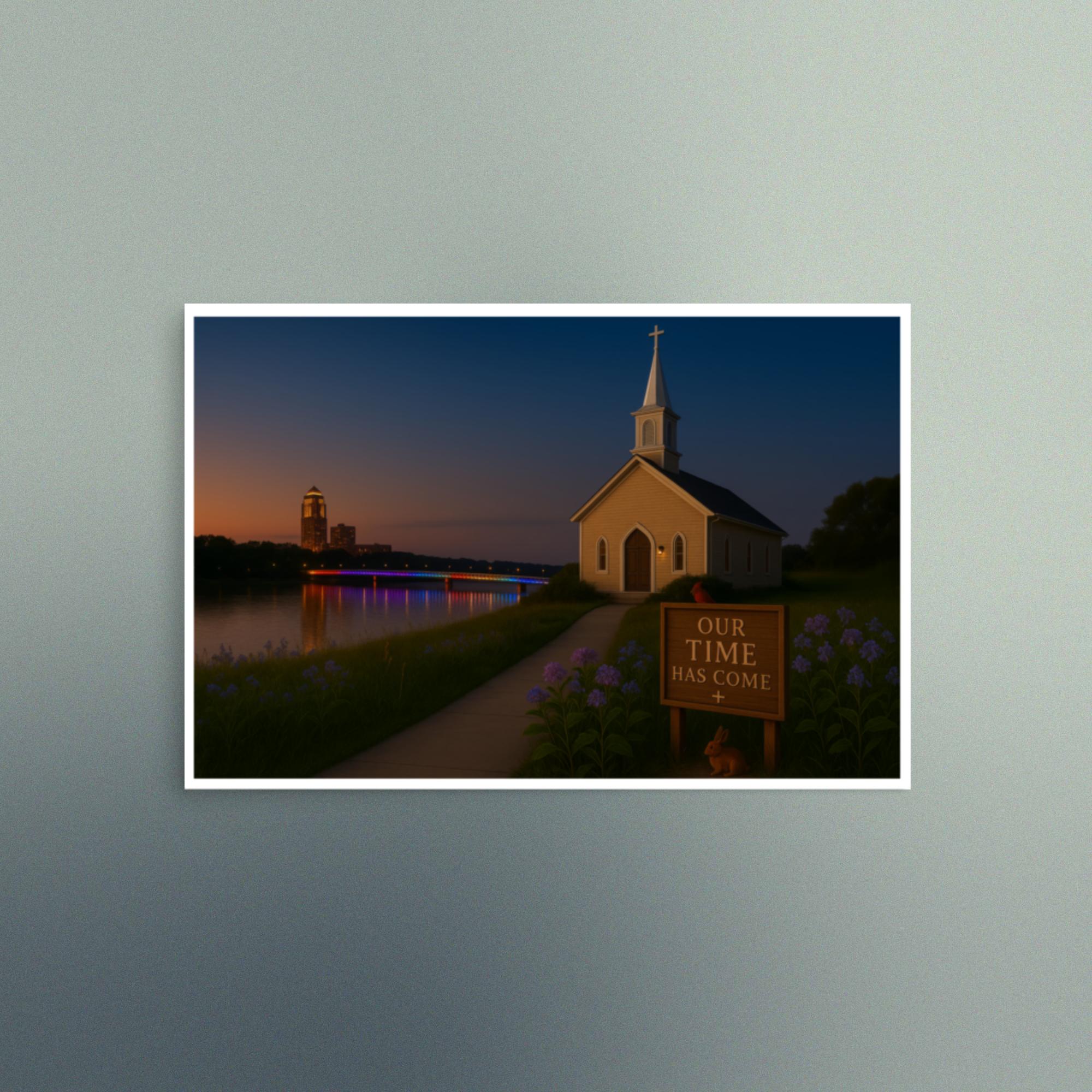 Our Time Has Come - Iowa - Christian Devotional Art Print - Semi Gloss - Rectangle