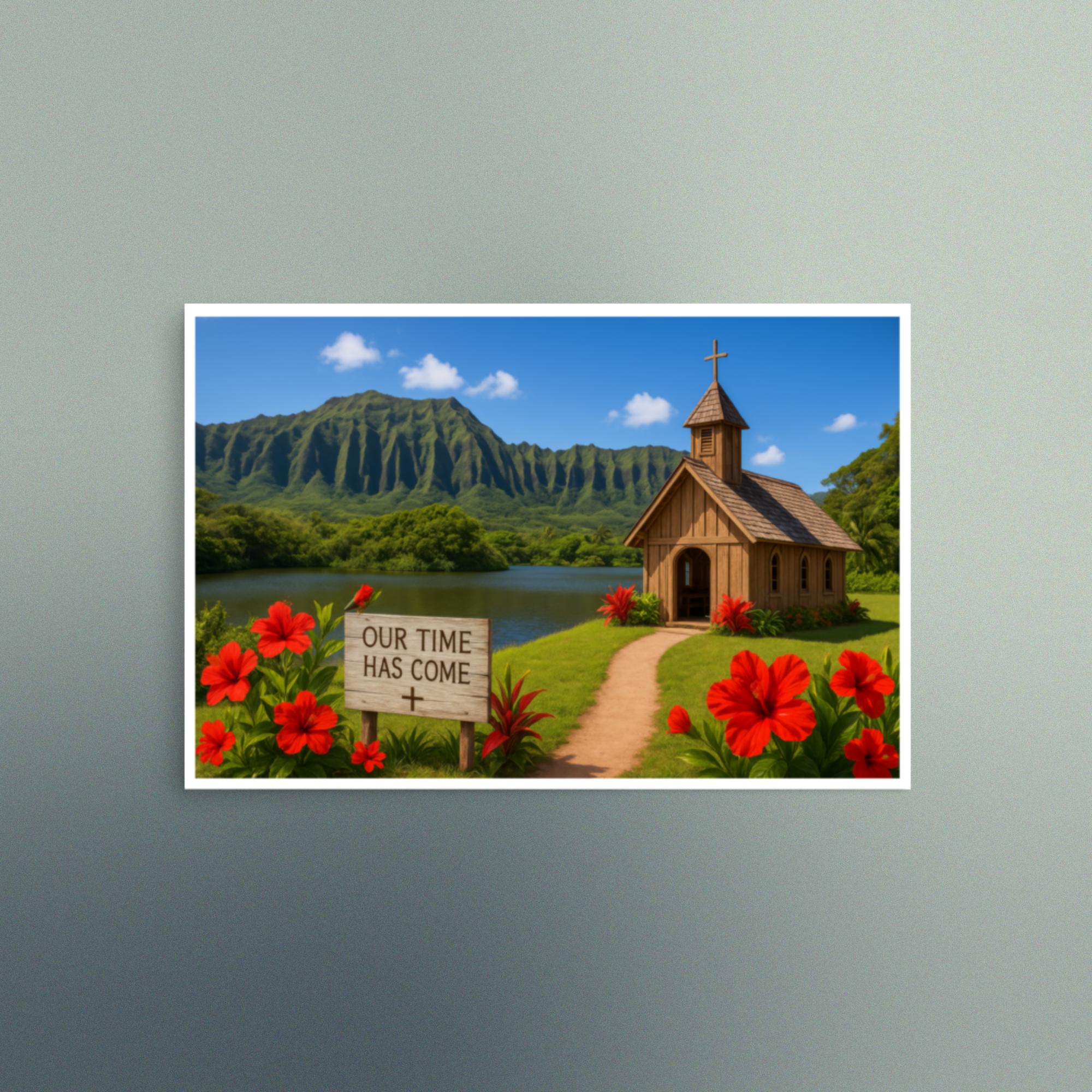 Our Time Has Come - Hawaii - Christian Devotional Art Print - Semi Gloss - Rectangle - Image 4