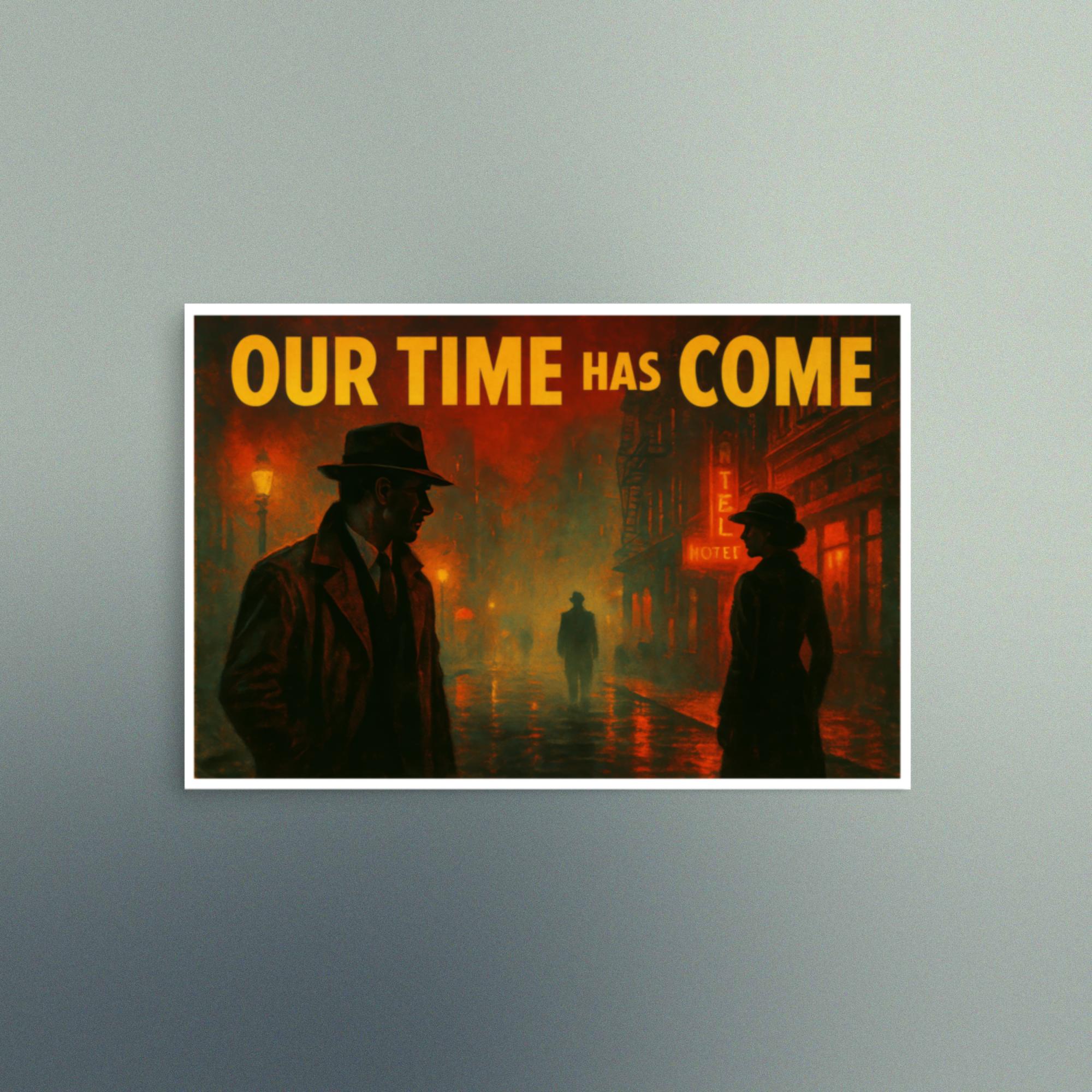 Our Time Has Come - Pulp Fiction Film Noir - Christian Devotional Art Print - Semi Gloss - Rectangle - Image 3
