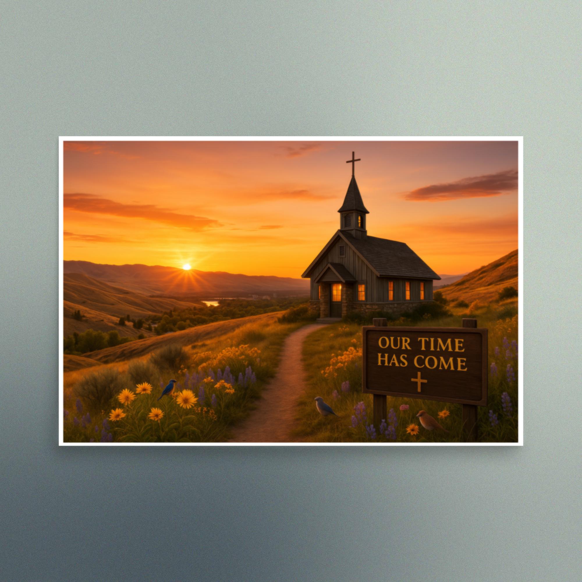 Our Time Has Come - Idaho Spring Sunset - Christian Devotional Art Print - Semi Gloss - Rectangle