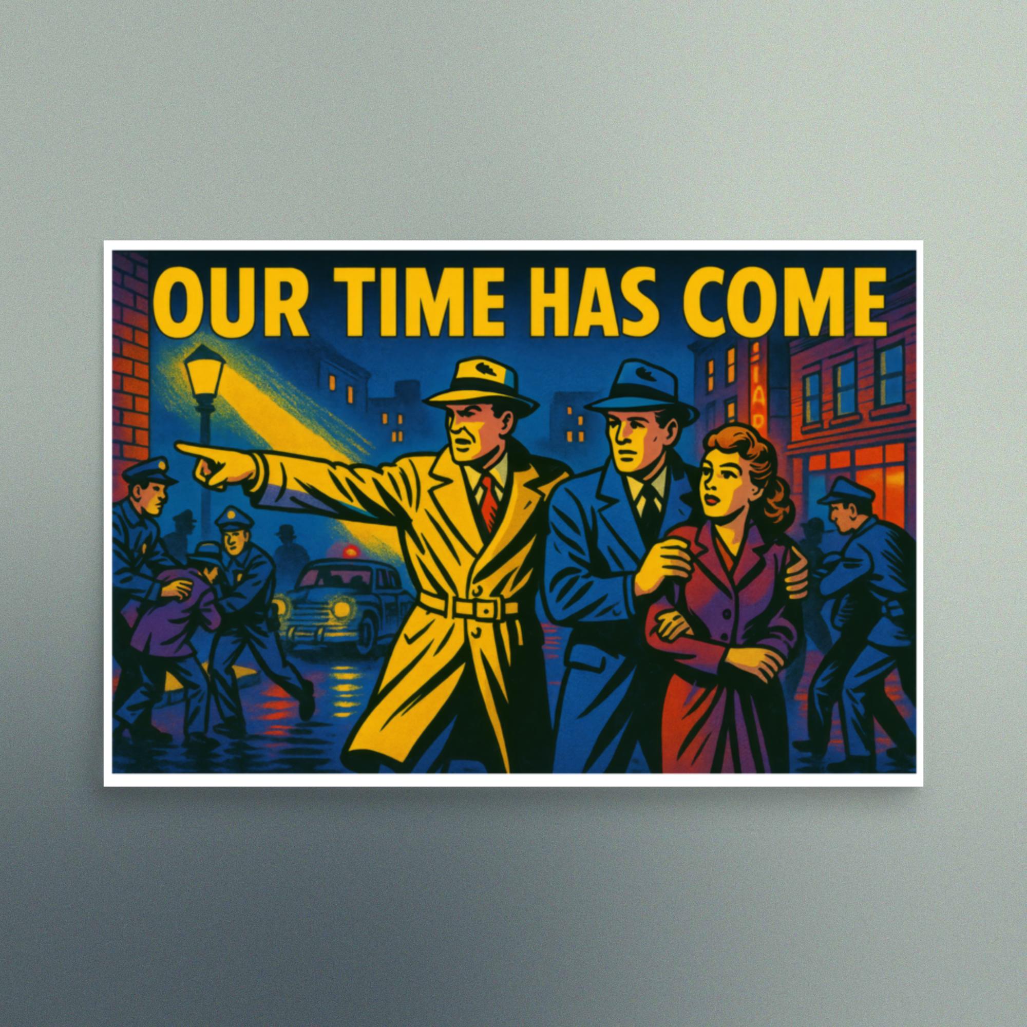 Our Time Has Come - 1940's Detective Comic Strip Scene - Christian Devotional Art Print - Rectangle