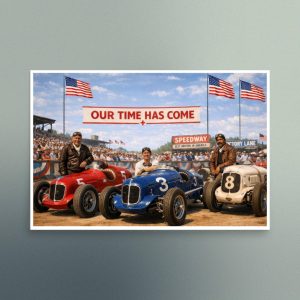 Our Time Has Come - American Open-wheel Racetrack Scene - Christian Devotional Art Print -  Semi Gloss - Rectangle
