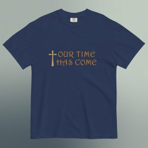 Our Time Has Come - Cotton Unisex T-shirt