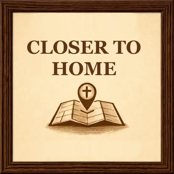 Closer To Home